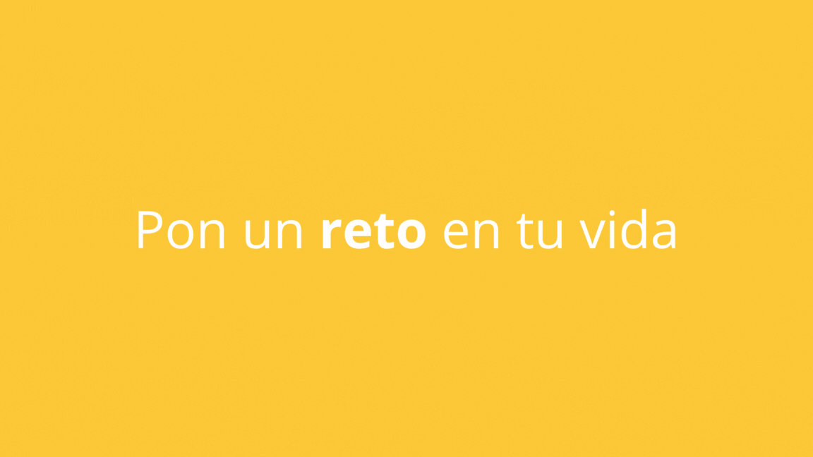 Pon un reto en tu vida